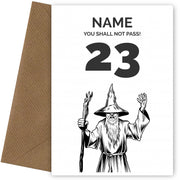 Funny 23rd Birthday Card - LOTR You Shall Not Pass 23