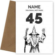 Funny 45th Birthday Card - LOTR You Shall Not Pass 45