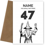 Funny 47th Birthday Card - LOTR You Shall Not Pass 47