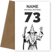 Funny 73rd Birthday Card - LOTR You Shall Not Pass 73