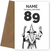 Funny 89th Birthday Card - LOTR You Shall Not Pass 89