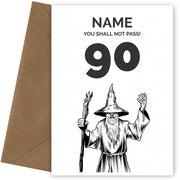 Funny 90th Birthday Card - LOTR You Shall Not Pass 90