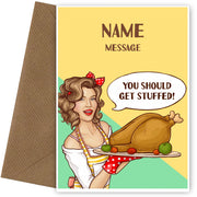 Funny Christmas Card - You Should Get Stuffed