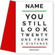 You Still Look 21 From a Distance Greetings Card